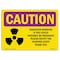Signmission OSHA RADIATION, Radiation Warning If You Could W/ Symbol, 18in X 12in Decal, OS-CR-D-1218-L-10208 OS-CR-D-1218-L-10208 - alternate 1